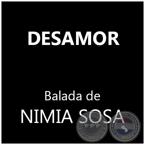 DESAMOR - Balada de NIMIA SOSA